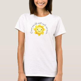 Räkna ditt liv med leenden, inte tårar citat t shirt