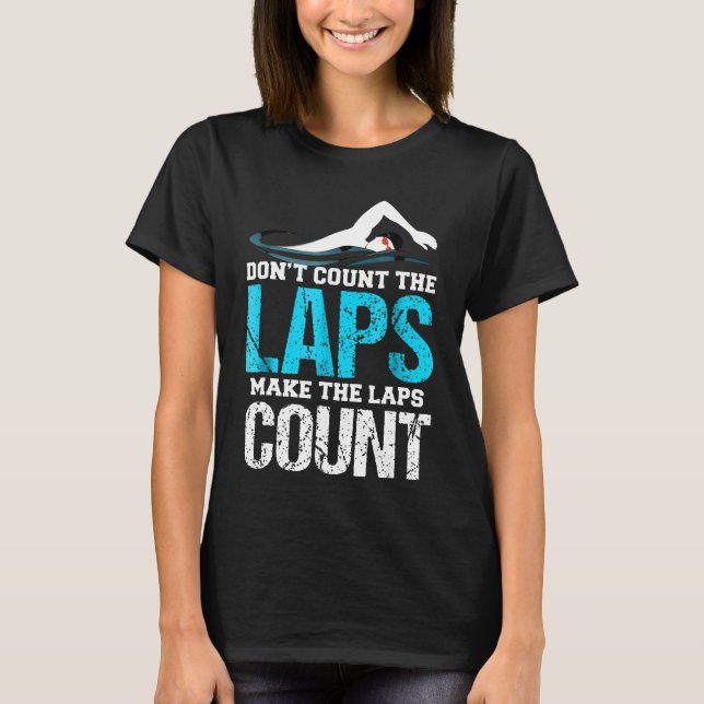 Räkna inte antalet laps för att få swimmer för ant t shirt (Framsida)