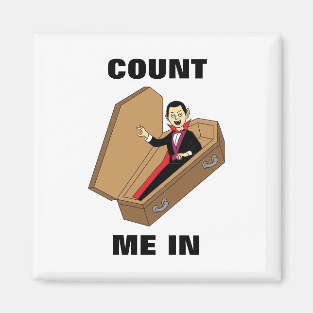 Räkna mig i Funny Halloween Vampire Pun Magnet (Framsidan)