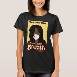Räkna varje andetag t shirt
