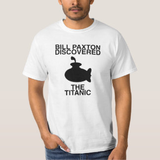 Räkningen Paxton upptäckte det Titanic T-shirt