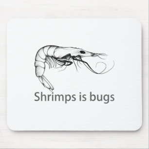 Räkor Är Bugs Meme Fisk Älskare Fiskare Naturlig S Musmatta