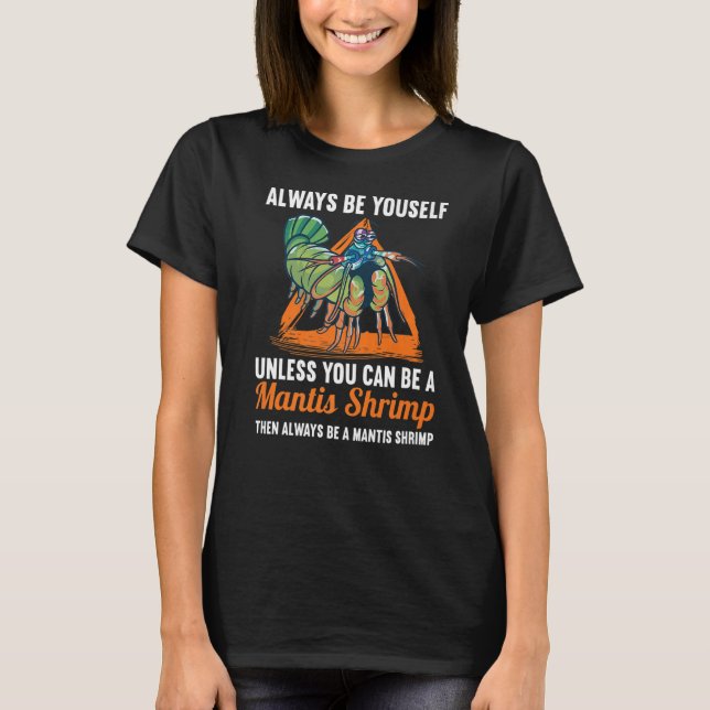 Räkor Djurskydd Söt Peacock Mantis Shr T Shirt (Framsida)