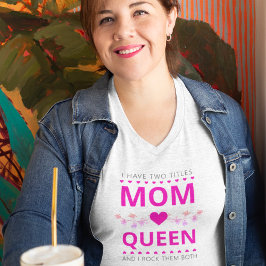 Rakplattor Mamma och drottning T Shirt