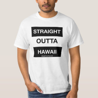 RAKSTRÄCKA OUTTA HAWAII T-SHIRT
