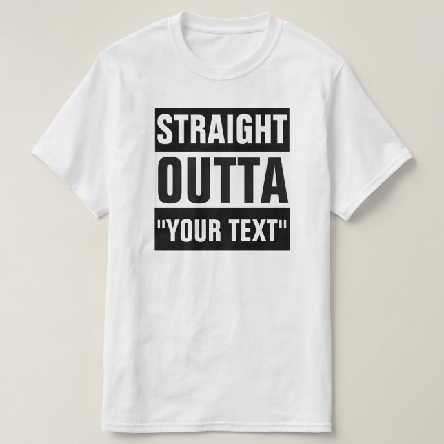RAKSTRÄCKA OUTTA T-TRÖJA "FÖR DIN TEXT" T-SHIRT (Design framsida)