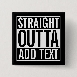 RAKSTRÄCKAN OUTTA… TILLFOGAR DIN TEXTANPASSADE KNAPP