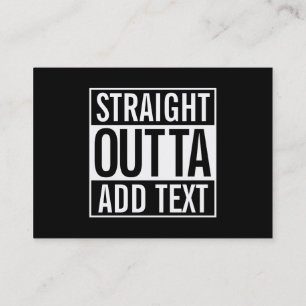 RAKSTRÄCKAN OUTTA… TILLFOGAR DIN TEXTANPASSADE VISITKORT