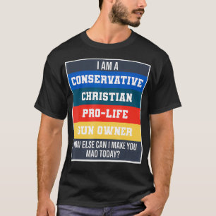 Rakt Konservativ Christian ProLife Gun Owner T Shirt