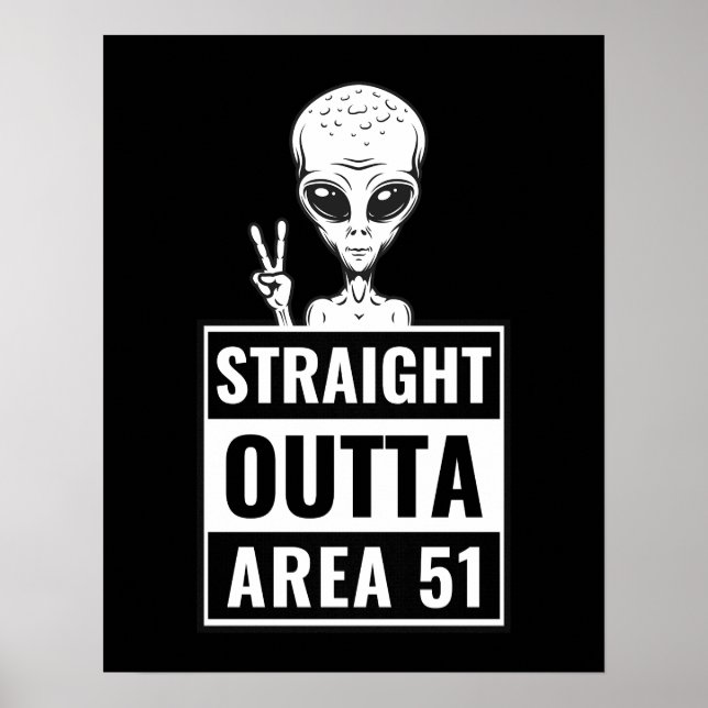Rakt Outta Area 51 Alien-Fredstecken Poster (Framsidan)