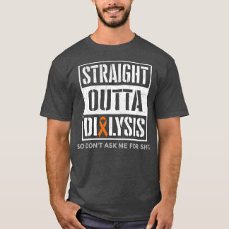 Rakt Outta Dialysis Superskoj skämtar Patienten T Shirt