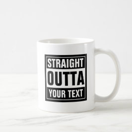 RAKT OUTTA-kaffe mugg | Skapa din egen parodi
