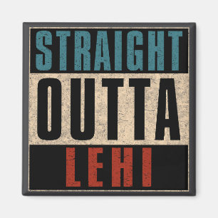 Rakt Outta Lehi Utah UT Magnet