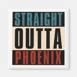 Rakt Outta Phoenix Arizona AZ USA Magnet