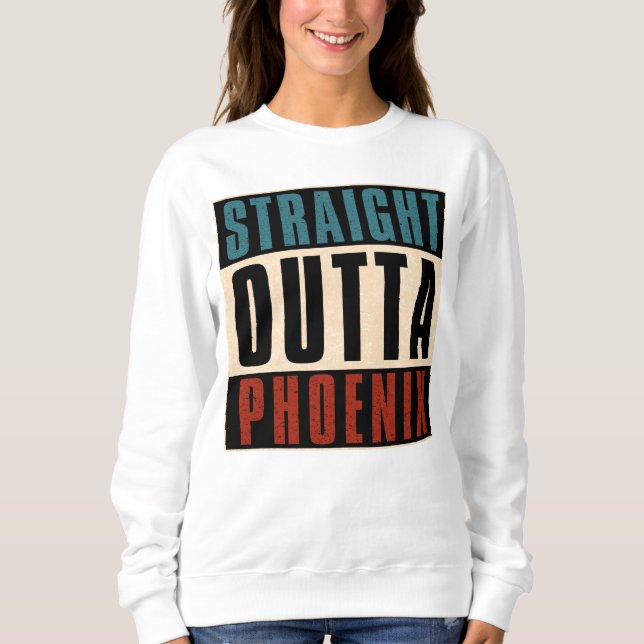 Rakt Outta Phoenix Arizona AZ USA T Shirt (Framsida)