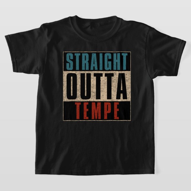 Rakt Outta Tempe Arizona AZ T Shirt (Laydown)