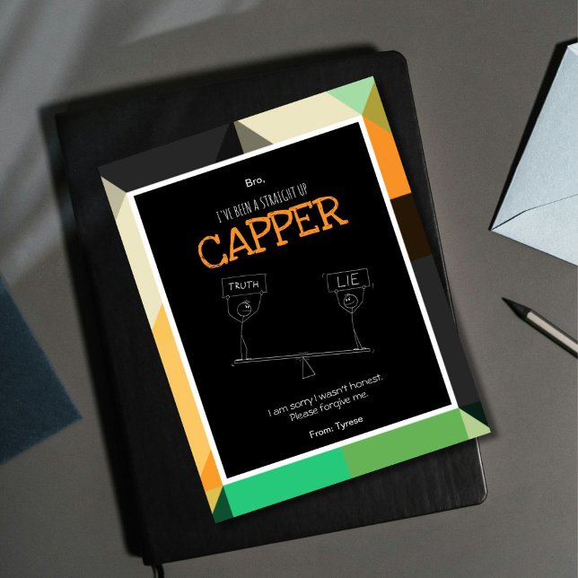 Rakt upp Capper-apologikort Meddelande (Capper equals liar so If you've been dishonest and want to say sorry, this is the  card for you.)