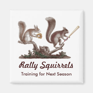 Rally Squirrels Training for Next Season Funny Magnet