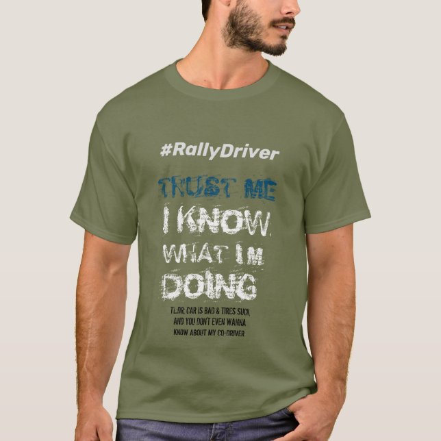 #RallyDriver - Lita på mig att jag känner T Shirt (Framsida)