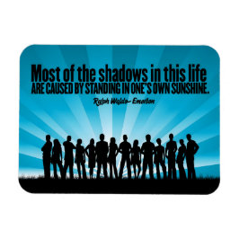 Ralph Waldo Emerson Inspirational Quote "Shadows" Magnet
