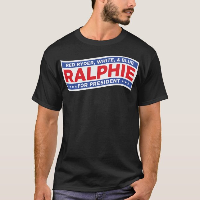 Ralphie for President Red Ryder White and Blue T Shirt (Framsida)