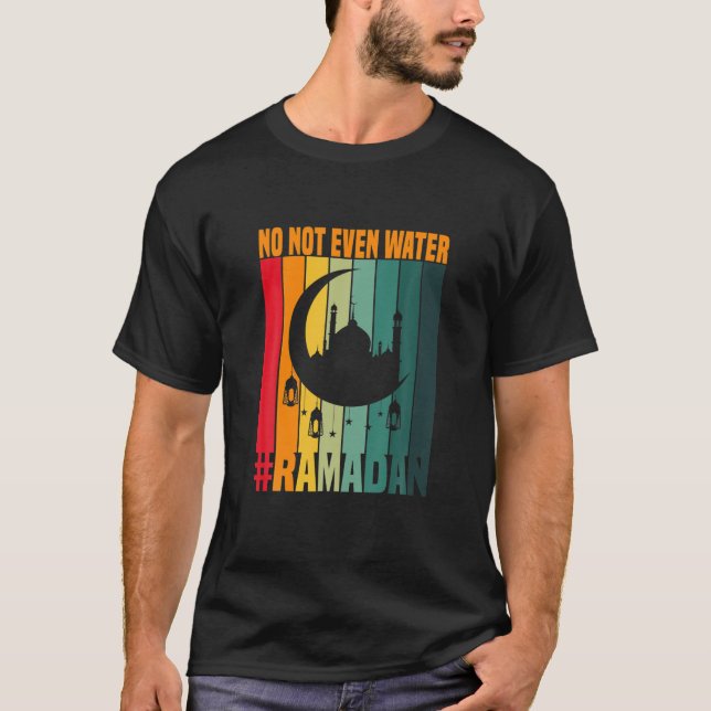 Ramadan Fasting Muslim No Inte ens Vatten Ramadan  T Shirt (Framsida)