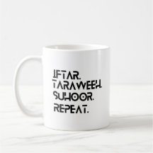 Ramadan Iftaar Taraweeh Suhoor Repeat Coffee Mugg