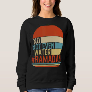 Ramadan, inte ens Vatten muslim Fasting Month T Shirt