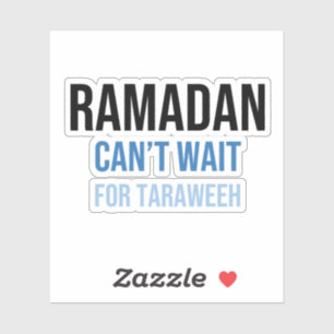 Ramadan: Kan inte vänta på Taraweeh Klistermärken