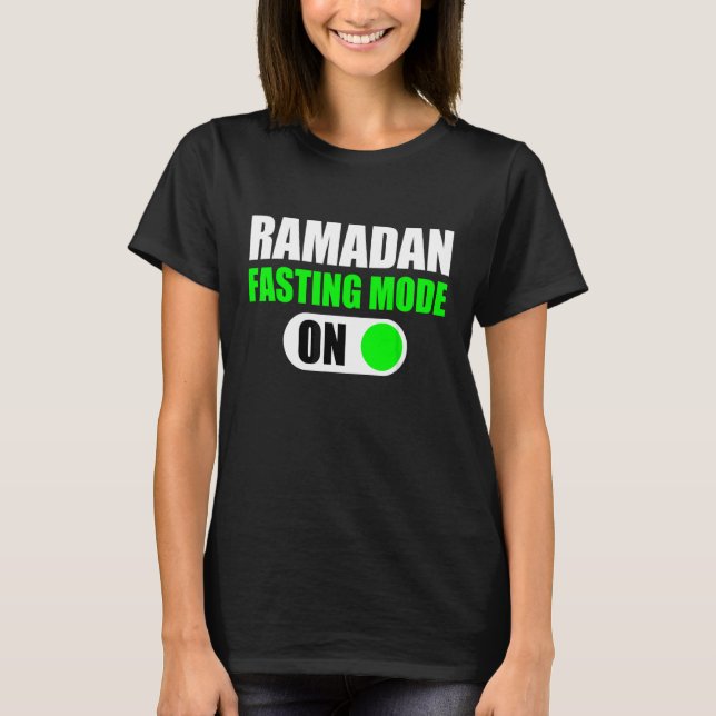 Ramadan Kareem Month 2022 Fasting Mode on Ramadan T Shirt (Framsida)