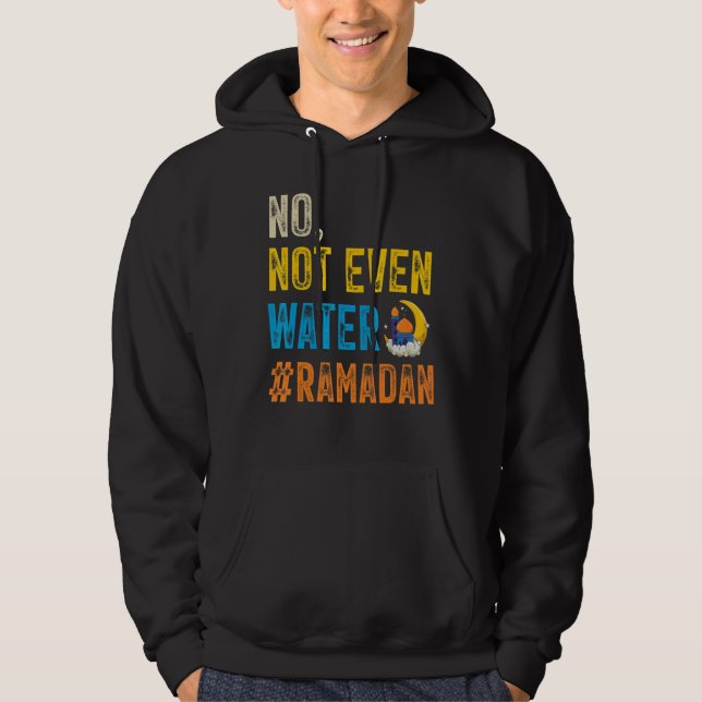 Ramadan Kareem Mubarak nr inte ens Vatten Ramadan  Hoodie (Framsida)
