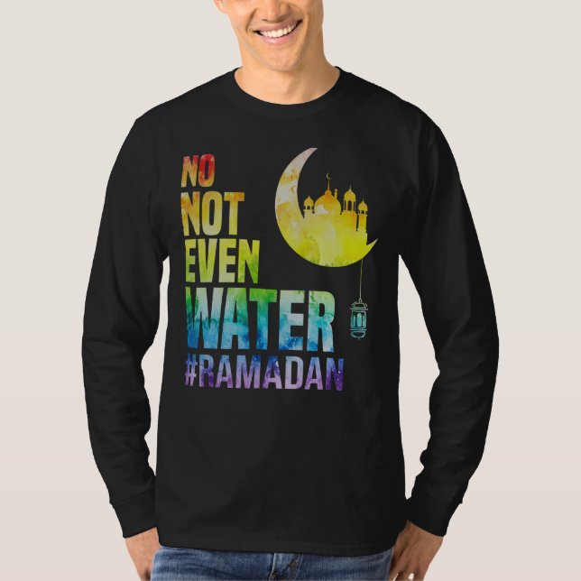 Ramadan Kareem No. Inte ens Vatten Ramadan Fasting T Shirt (Framsida)