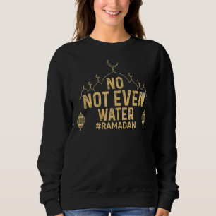 Ramadan Kareem No. Inte ens Vatten Ramadan Fasting T Shirt