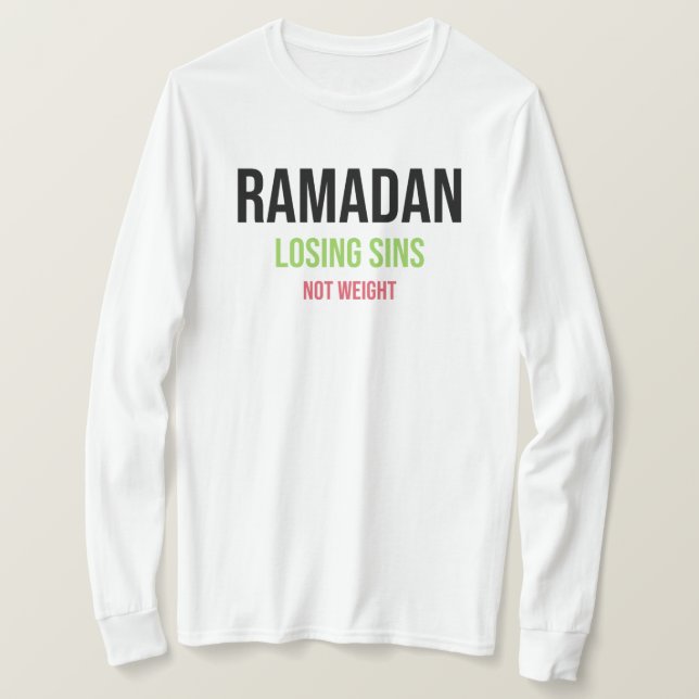 Ramadan loss Sins not Weight T Shirt (Design framsida)