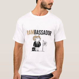 Rambassadör – Rolig Ram Ambassadör Skämt T Shirt