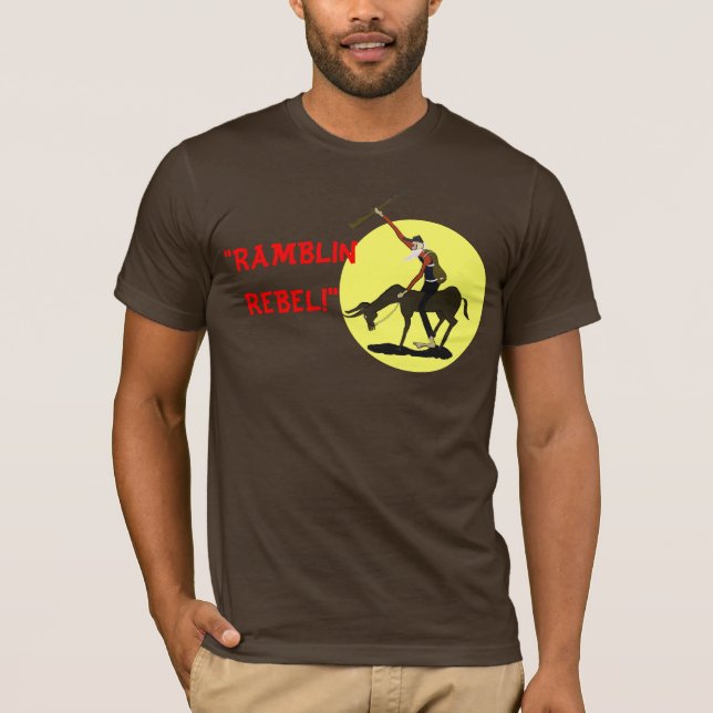 "RAMBLIN, REBEL!" T-SHIRT (Framsida)
