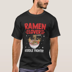 Ramen Älskare Nudelfäktare Nudlar Soppa Skål T Shirt