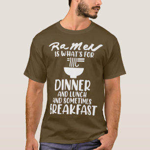Ramen är avsedd för middagsdjur Anime Kawaii Ramen T Shirt