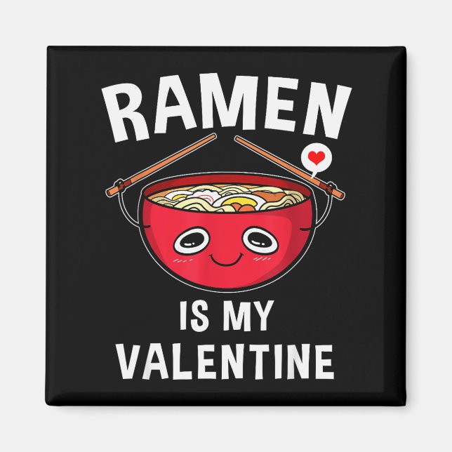 Ramen är min valentin rolig valentinsdag present  magnet (Framsidan)