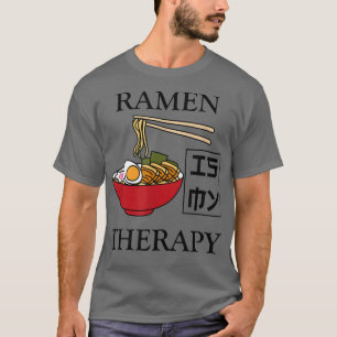 Ramen as Therapy Ironic Japan Food Bowl T Shirt