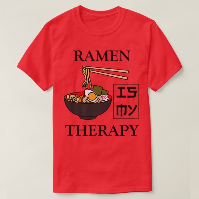 Ramen As Therapy Ironic Say Japanska Noodles 13 T Shirt (Design framsida)
