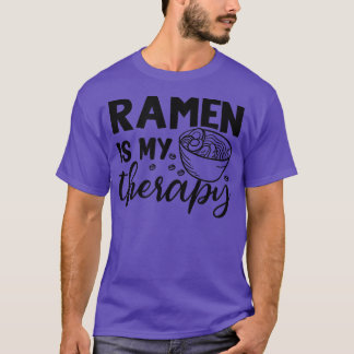 Ramen as Therapy Japanska Noodles Food Culture T Shirt