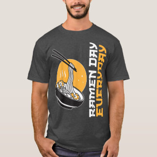 Ramen Day Everaily Funny Ramen Älskare 1247 T Shirt
