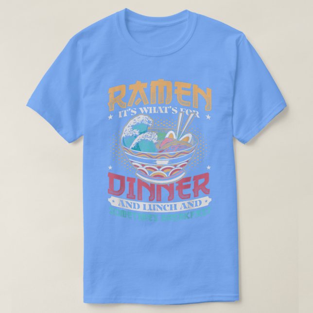 Ramen for Middags Lunch and Breakfast Ramen Noodle T Shirt (Design framsida)