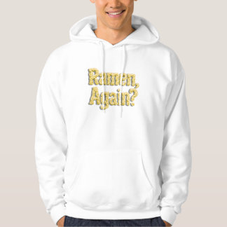 Ramen igen? hoodie