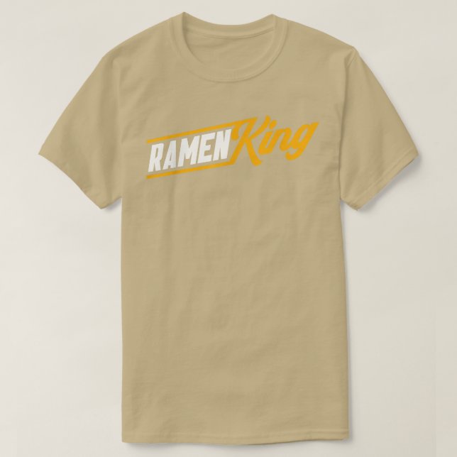 Ramen King Asian Food Japanese Soup Cup Noodle 137 T Shirt (Design framsida)