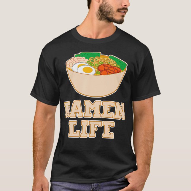 Ramen Life Novelty Ramen Design T Shirt (Framsida)