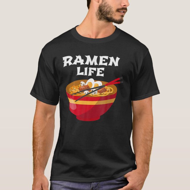 Ramen Life - Ramen Noodle Kawaii Anime T Shirt (Framsida)