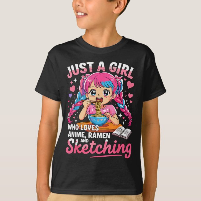Ramen Lover Just A Girl Who Loves Anime And Sketch T Shirt (Framsida)