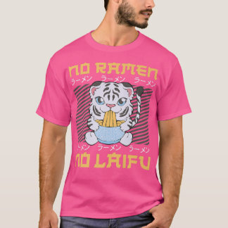 Ramen Noodle Bowl Kärlek japanska Kawaii Tiger No T Shirt